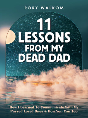 cover image of 11 Lessons from My Dead Dad
